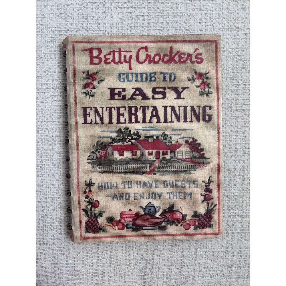 Vintage Betty Crocker's Guide to Easy Entertaining 1st Edition 1959